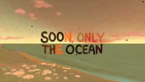 Indie Boost - Soon Only the Ocean