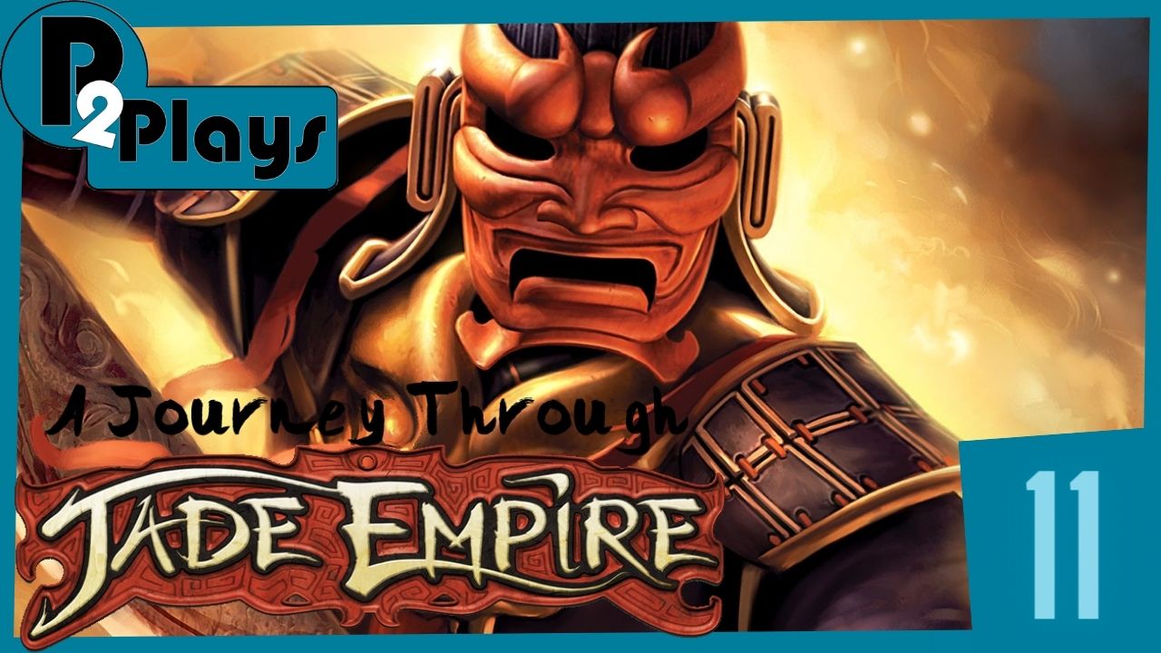 A Journey Through Jade Empire Part 11 The Return of the Dragon