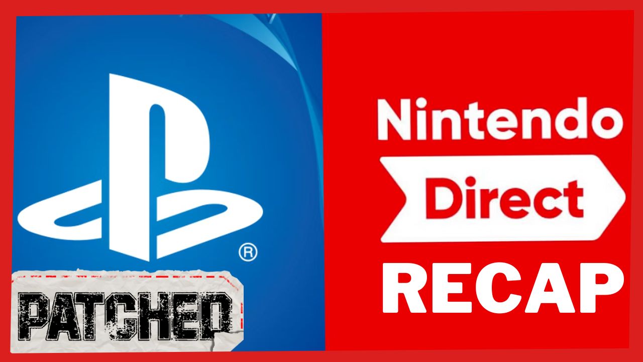 Nintendo Direct x State of Play Recap – Patched #293 | Player2.net.au