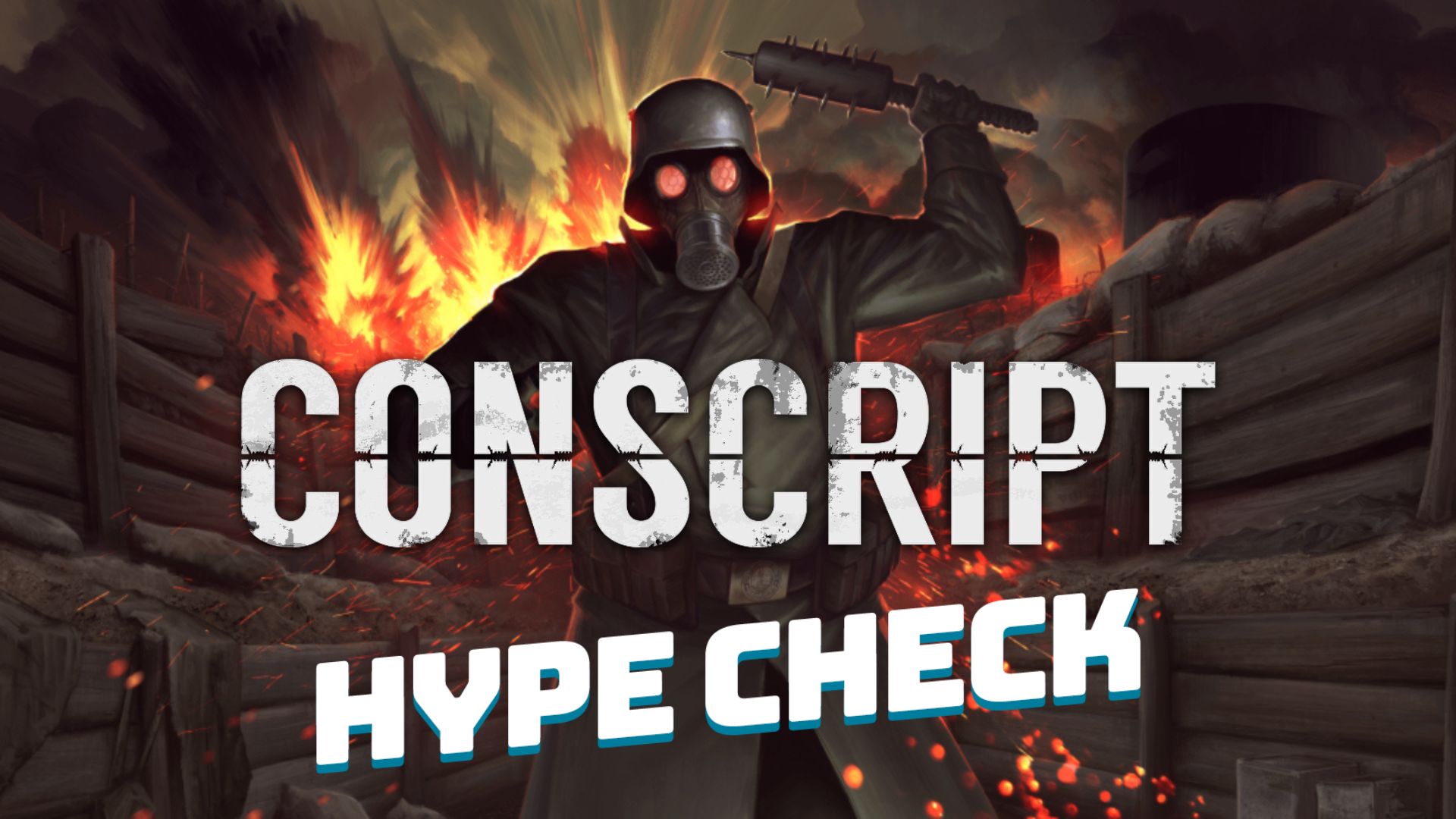 Conscript | Hype Check | Player2.net.au