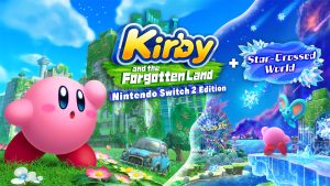 Kirby and the forgotten land + star-crossed world