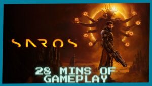 28 Minutes of Saros Gameplay