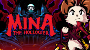 Mina the Hollower Featured