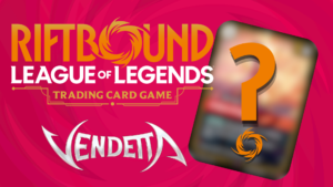 Riftbound Vendetta Card Reveal