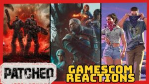 GamesCom 2026 Week Reactions - Patched #441