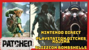 Nintendo Direct Hits, Sony Whiffs With Kojima & BlizzCon Bombshells - Patched #443
